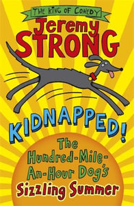 Kidnapped! The Hundred-Mile-an-Hour Dog's Sizzling Summer 