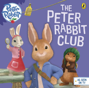 Peter Rabbit Animation: The Peter Rabbit Club 