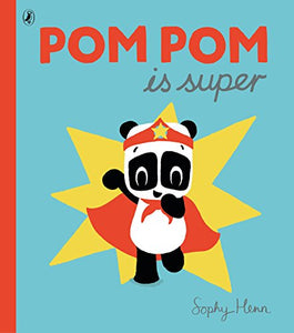 Pom Pom is Super 