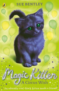 Magic Kitten: A Circus Wish 