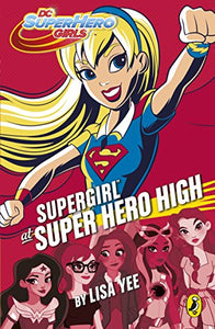 DC Super Hero Girls: Supergirl at Super Hero High 