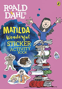 Roald Dahl's Matilda Wonderful Sticker Activity Book 