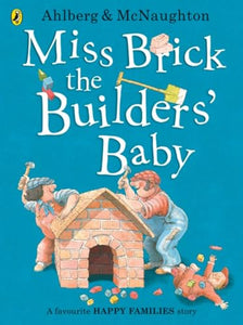 Miss Brick the Builders' Baby 