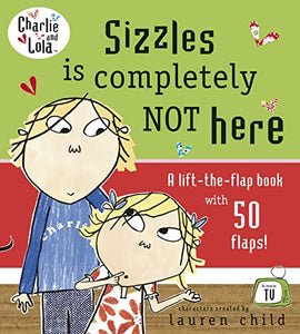 Charlie and Lola: Sizzles, Where are You? 