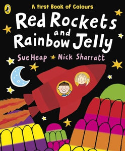 Red Rockets and Rainbow Jelly 