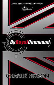 Young Bond: By Royal  Command 