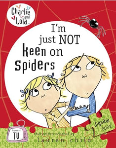 Charlie and Lola: I'm Just Not Keen on Spiders 