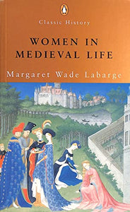 Women in Medieval Life 