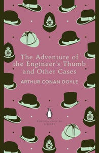 The Adventure of the Engineer's Thumb and Other Cases 