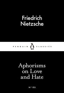 Aphorisms on Love and Hate 