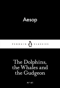 The Dolphins, the Whales and the Gudgeon 