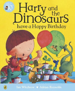 Harry and the Dinosaurs have a Happy Birthday 