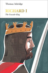 Richard I (Penguin Monarchs) 