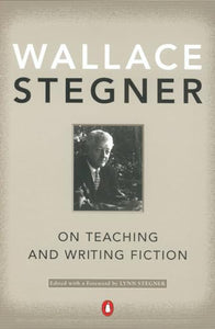 On Teaching and Writing Fiction 