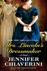 Mrs. Lincoln's Dressmaker 