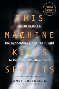 This Machine Kills Secrets 