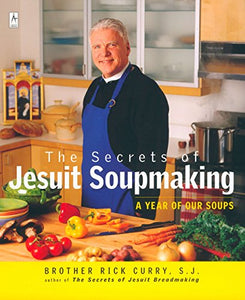 The Secrets of Jesuit Soupmaking 