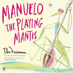 Manuelo, the Playing Mantis 