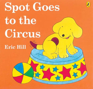 Spot Goes to the Circus 