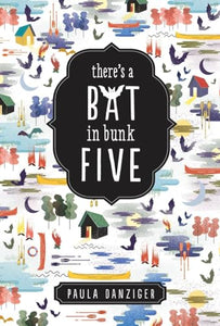 There's a Bat in Bunk Five 