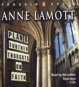 Plan B: Further Thoughts on Faith 