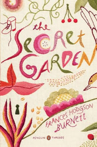 The Secret Garden (Penguin Classics Deluxe Edition) 