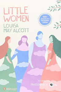 Little Women (Penguin Classics Deluxe Edition) 