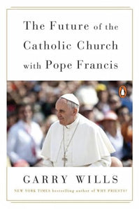 The Future Of The Catholic Church With Pope Francis 