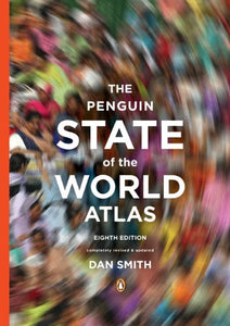 The Penguin State of the World Atlas 