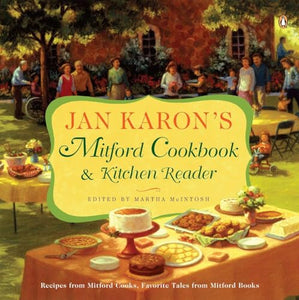 Jan Karon's Mitford Cookbook and Kitchen Reader 