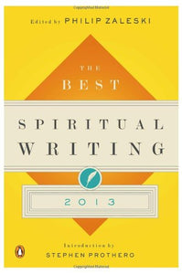 The Best Spiritual Writing 2013 