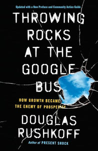 Throwing Rocks at the Google Bus 