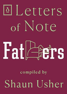 Letters of Note: Fathers 