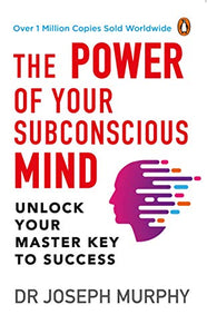 The Power of Your Subconscious Mind (PREMIUM PAPERBACK, PENGUIN INDIA) 