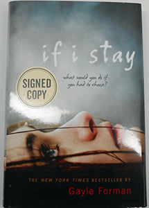 SIGNED! First Edition Hardcover If I Stay by Gayle Forman 