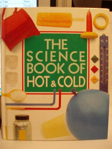 The Science Book of Hot & Cold 