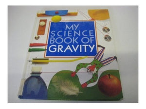 The Science Book of Gravity 