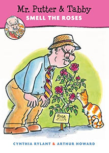 Mr. Putter and Tabby Smell the Roses 