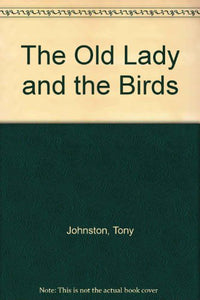 The Old Lady and the Birds 