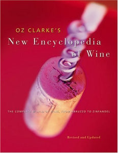 Oz Clarke's New Encyclopedia of Wine 