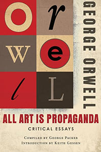 All Art Is Propaganda 