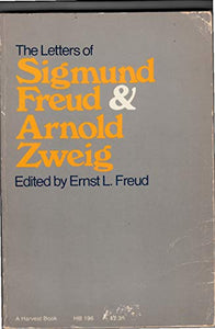 The Letters of Sigmund Freud and Arnold Zweig 