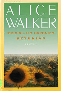 Revolutionary Petunias & Other Poems 