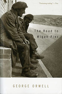 The Road To Wigan Pier 