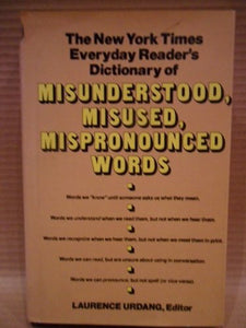 Dictionary of Misunderstood, Misused, Mispronounced Words 