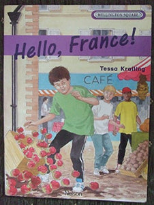 Wellington Square Level 5 Storybook - Hello, France! 