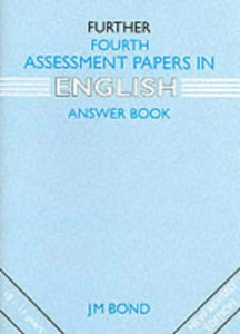 Further Fourth Assessment Papers in English Answer Book 