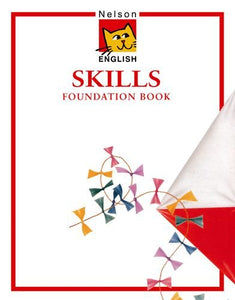 Nelson English - Skills Foundation Book 