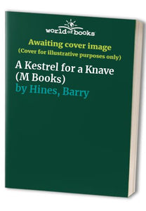 A Kestrel for a Knave 