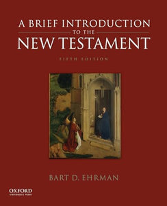 A Brief Introduction to the New Testament 